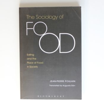 The Sociology of Food: Eating and the Place of Food in Society