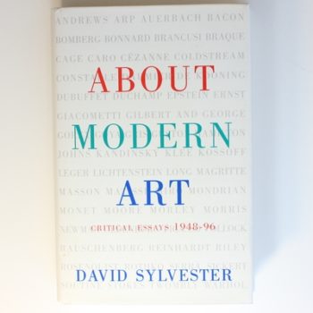 About Modern Art: Critical Essays, 1948-96