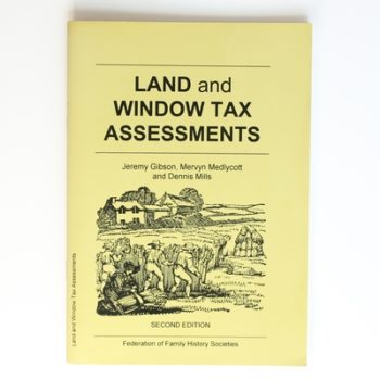 Land and Window Tax Assessments (Gibson guides)