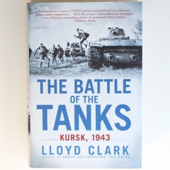 The Battle of the Tanks: Kursk, 1943