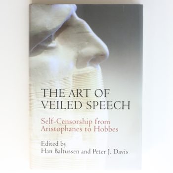 The Art of Veiled Speech: Self-Censorship from Aristophanes to Hobbes