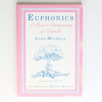 Euphonics: a Poet's Dictionary of Sounds