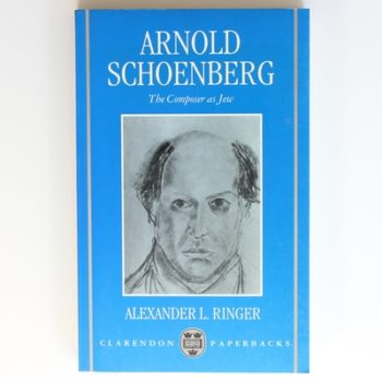 Arnold Schoenberg: The Composer as Jew (Clarendon Paperbacks)