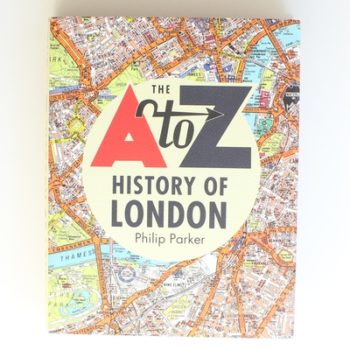 The A-Z History of London