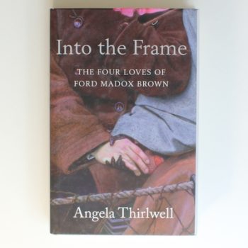 Into The Frame: The Four Loves of Ford Madox Brown