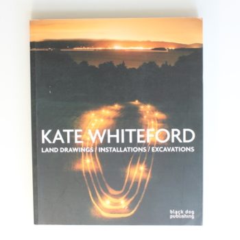 Kate Whiteford: Land Drawings/Installations/Excavations