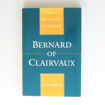 Bernard of Clairvaux (Great Medieval Thinkers)