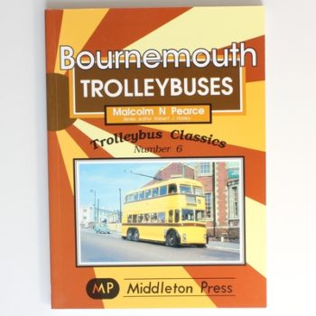 Bournemouth Trolleybuses (Trolleybus Classics number 6)