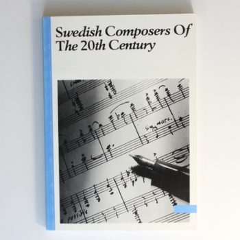 Swedish composers of the 20th century: Members of The Society of Swedish Composers : biographies