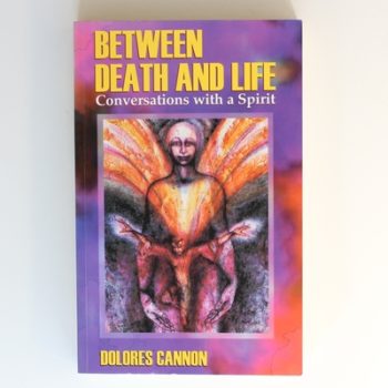 Between Death and Life: Conversations with a Spirit