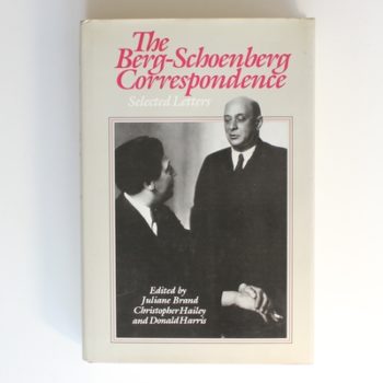 Berg–Schoenberg Correspondence – Selected Letters