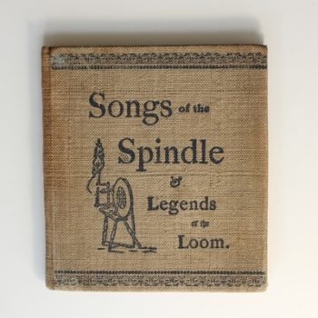 Songs of the Spindle and Legends of the Loom