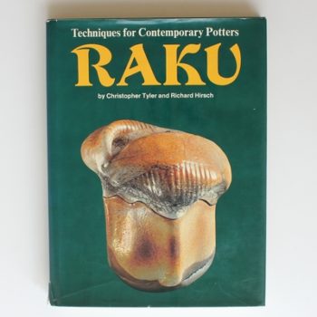 Raku Techniques for Contemporary Potters