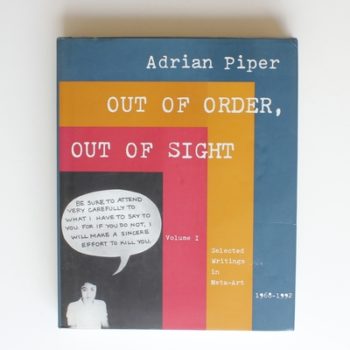 Out of Order, Out of Sight V 1: Selected Writings in Meta–Art 1968–1992 (Writing Art)