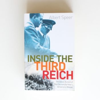 Inside The Third Reich: The Classic Account of Nazi Germany by Hitler's Armaments Minister