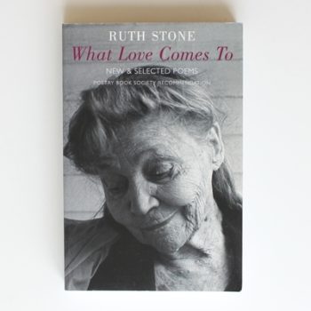 What Love Comes to: New & Selected Poems