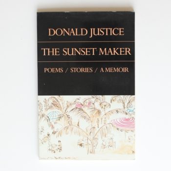 The Sunset Maker: Poems / Stories / A Memoir