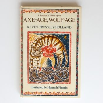 Axe-age, Wolf-age: Selection from the Norse Myths