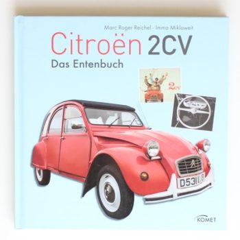 Citroen 2 CV: Das Entenbuch