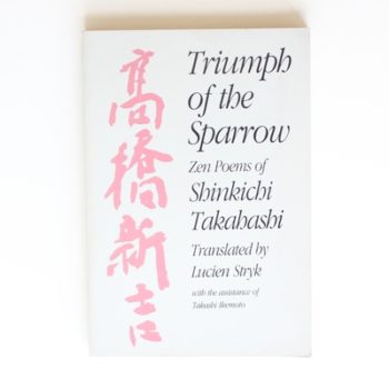 Triumph of the Sparrow: Zen Poems