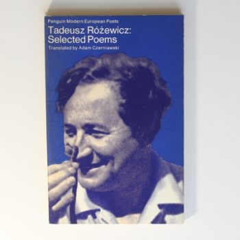 Tadeusz Rozewicz: Selected Poems