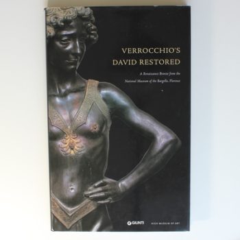 Verrocchio's David Restored: A Renaissance Bronze from the National Museum of the Bargello, Florence