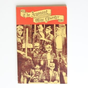 The Argonaut Mine Disaster: The Volcano Review Volume 3, Number 1, Issue 7