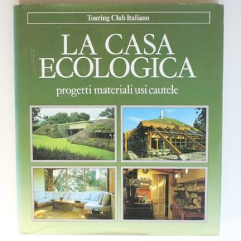 La casa ecologica (Libri illustrati)