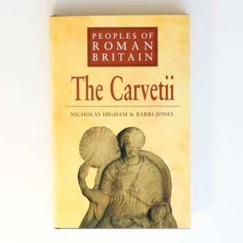 The Carvetii (Peoples Of Roman Britain)