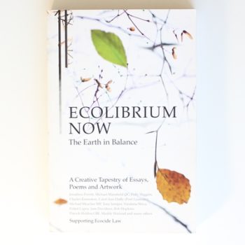 Ecolibrium Now: The Earth in Balance a Creative Tapestry in Support of Ending Ecocide