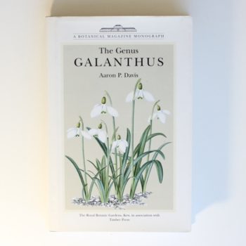 The Genus Galanthus: A "Botanical Magazine" Monograph