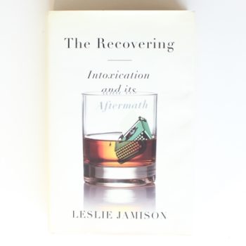 The Recovering: Intoxication and its Aftermath