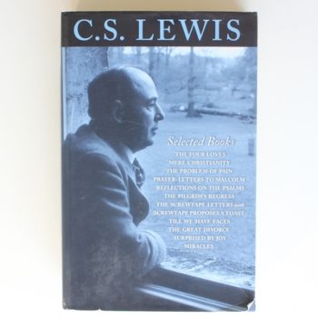 Selected Books: The Problem of Pain / The Screwtape Letters / Screwtape Proposes a Toast / The Abolition of Man / The Pilgrim’s Regress / Miracles / ... / The Four Loves / Prayer: Letters to Malcolm