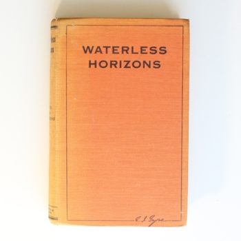 Waterless Horizons: The Life Story of Edward John Eyre