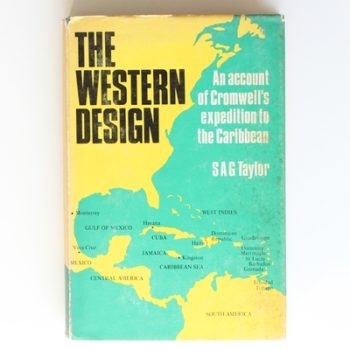 The Western Design: An Account of Cromwell's Expedition to the Caribbean