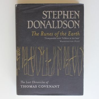 The Runes Of The Earth: The Last Chronicles of Thomas Covenant