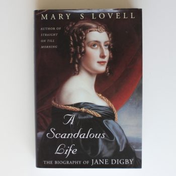 A Scandalous Life: The Biography of Jane Digby