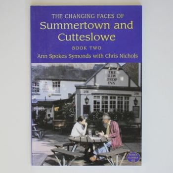 The Changing Faces of Summertown and Cutteslowe: Bk. 2