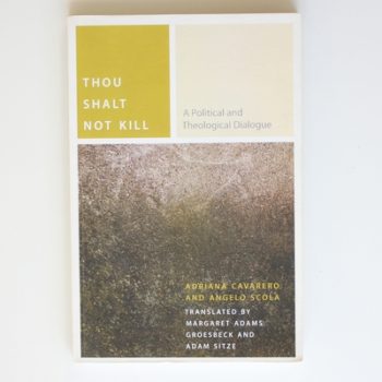 Thou Shalt Not Kill: A Political and Theological Dialogue (Commonalities)