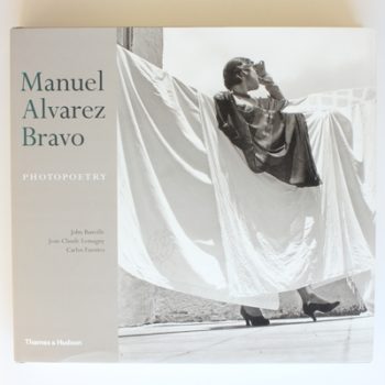 Manuel Alvarez Bravo: Photopoetry