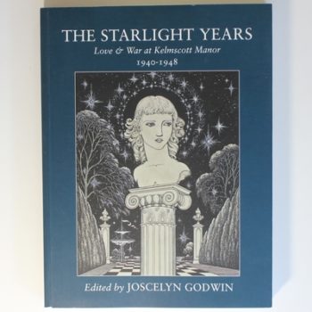 The Starlight Years: Love & War at Kelmscott Manor 1940 - 1948