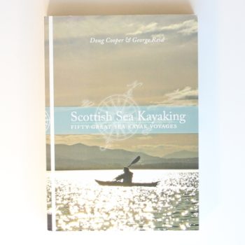 Scottish Sea Kayaking: Fifty Great Sea Kayak Voyages