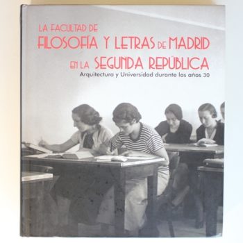 FACULTAD DE FILOSOFIA Y LETRAS DE MADRID EN LA SEGUNDA REPUBLICA