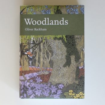 Woodlands: Book 100 (Collins New Naturalist Library)