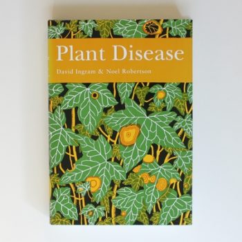 Plant Disease: Book 85 (Collins New Naturalist Library)