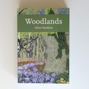 Collins New Naturalist Library (100) – Woodlands