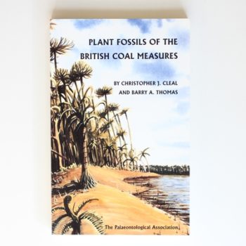 The Palaeontological Association Field Guide to Fossils: Plant Fossils of the British Coal Measures: No. 6 (Palaentology FG Fossils)