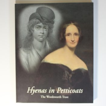 Hyenas in Petticoats: Mary Wollstonecraft and Mary Shelley