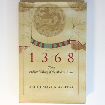 1368: China and the Making of the Modern World