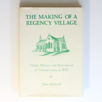 The Making of a Regency Village: Origin, History and Description of Summertown in 1832